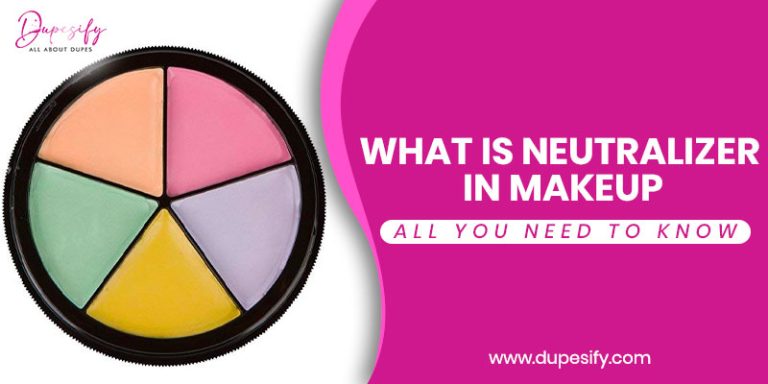 What is Neutralizer in Makeup? All You Need to Know