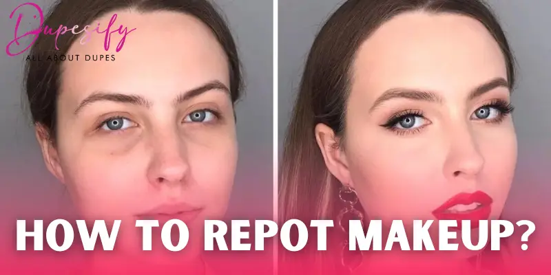 How to Repot Makeup?