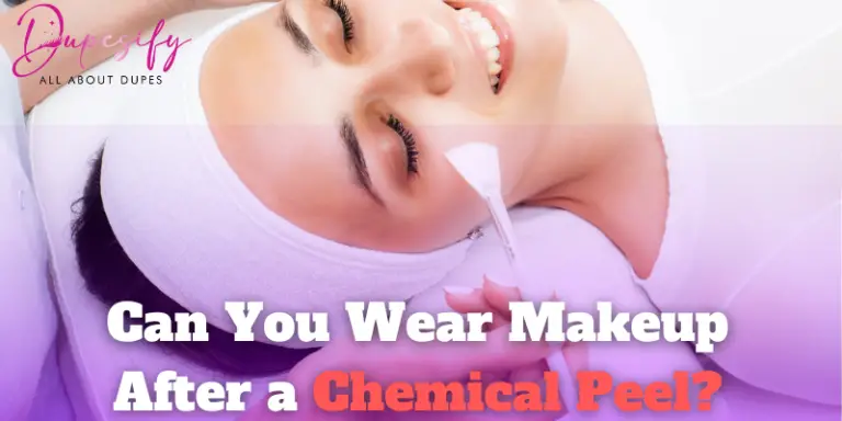 Can You Wear Makeup After a Chemical Peel?