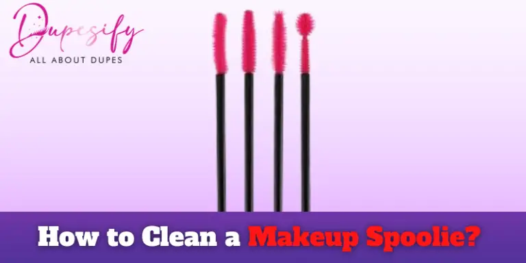 How to Clean a Makeup Spoolie? Encyclopedic Guide