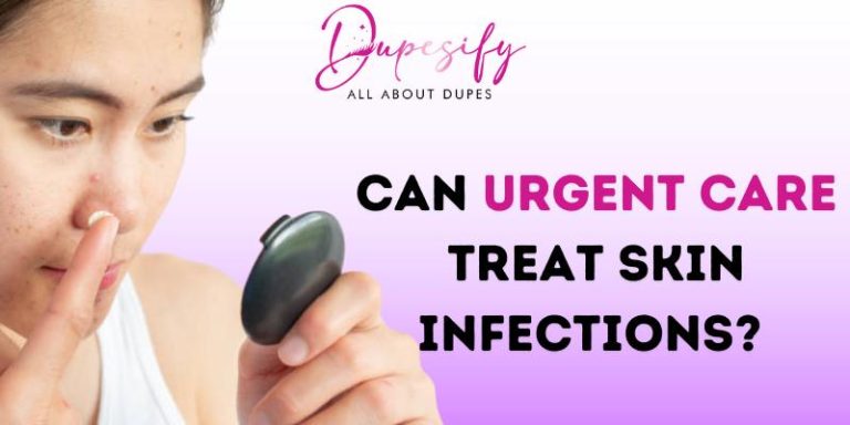 Can Urgent Care Treat Skin Infections? Explained