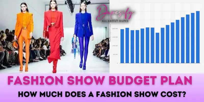 Fashion Show Budget Plan How Much Does A Fashion Show Cost?
