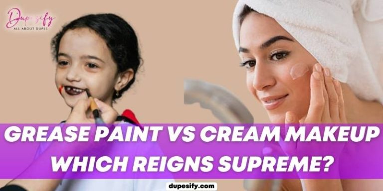 Grease Paint vs Cream Makeup – Which Reigns Supreme?