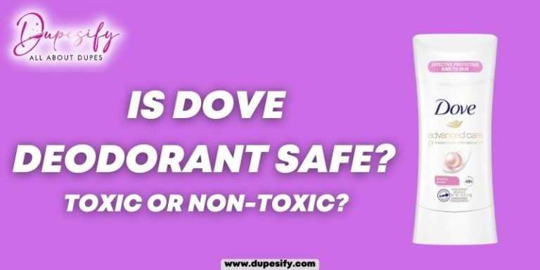 Is Dove Deodorant Safe? Toxic or Non-Toxic?