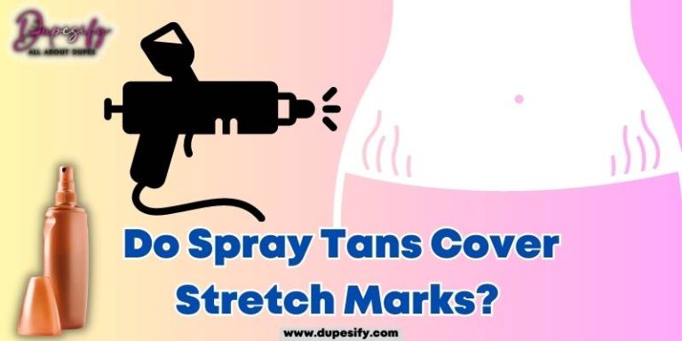 Do Spray Tans Cover Stretch Marks? [Step-by-Step Guide]