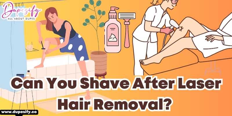 Can You Shave After Laser Hair Removal Tips For Post Treatment Care 