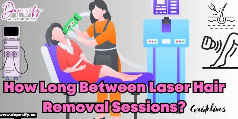 How Long Between Laser Hair Removal Sessions? Guidelines
