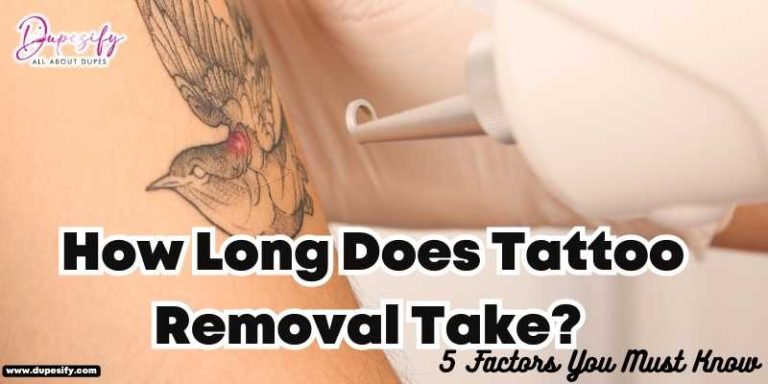 How Long Does Tattoo Removal Take? 5 Factors You Must Know