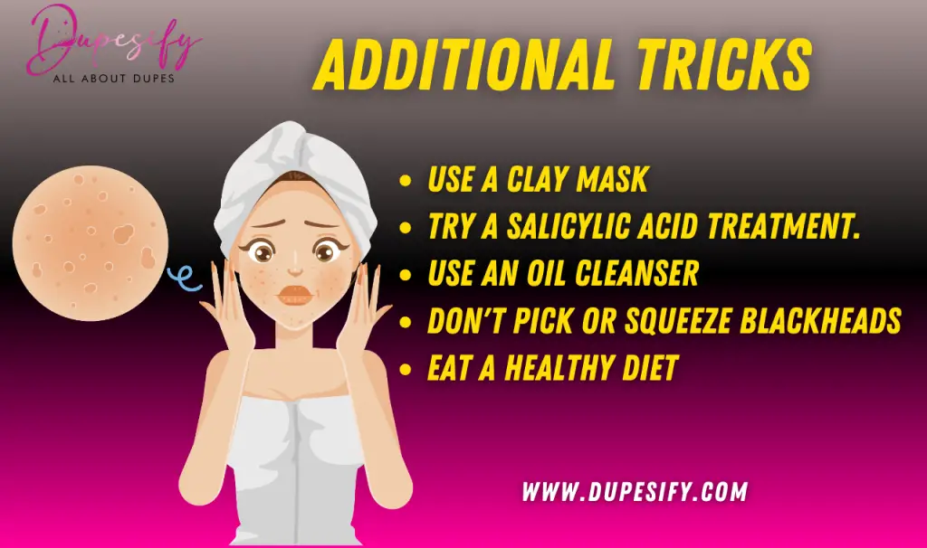 Additional Tricks to get rid of blackheads on the nose naturally